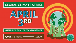 Invitation to Global Climate Strike April 3 2020, 12:00, Queen's Parl. Toronto